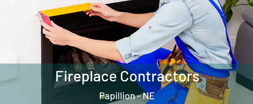  Fireplace Contractors Papillion - NE