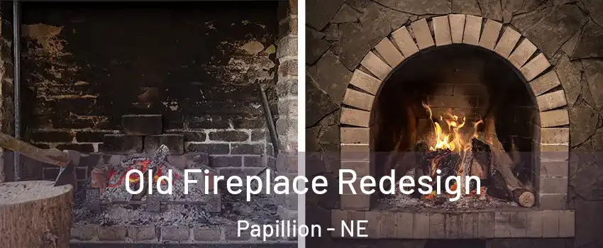  Old Fireplace Redesign Papillion - NE